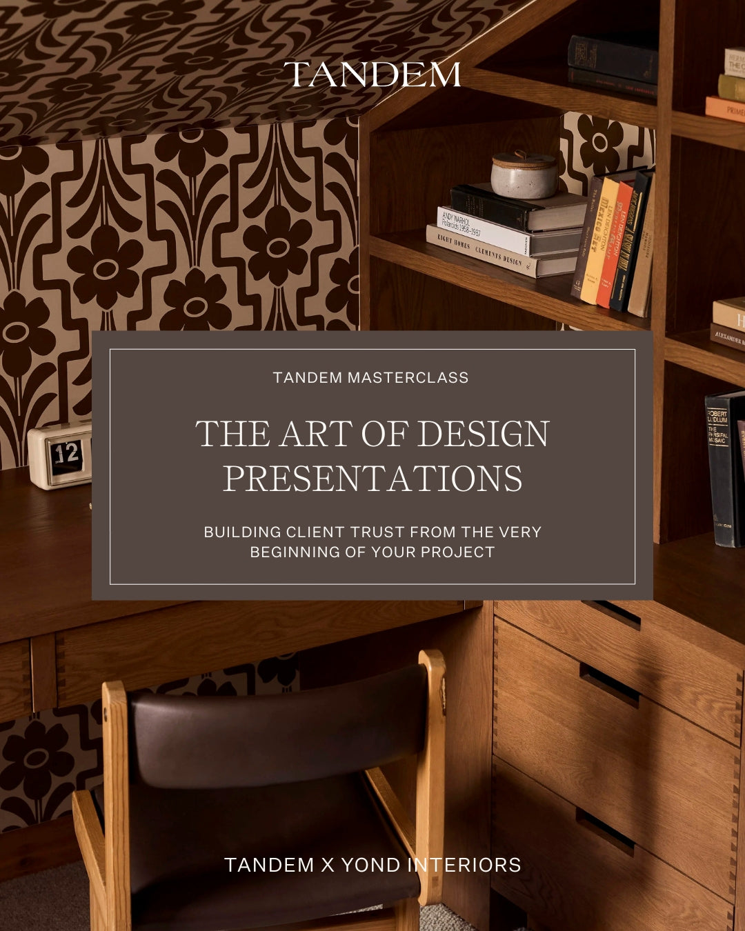 The Art of Design Presentations with Yond Interiors