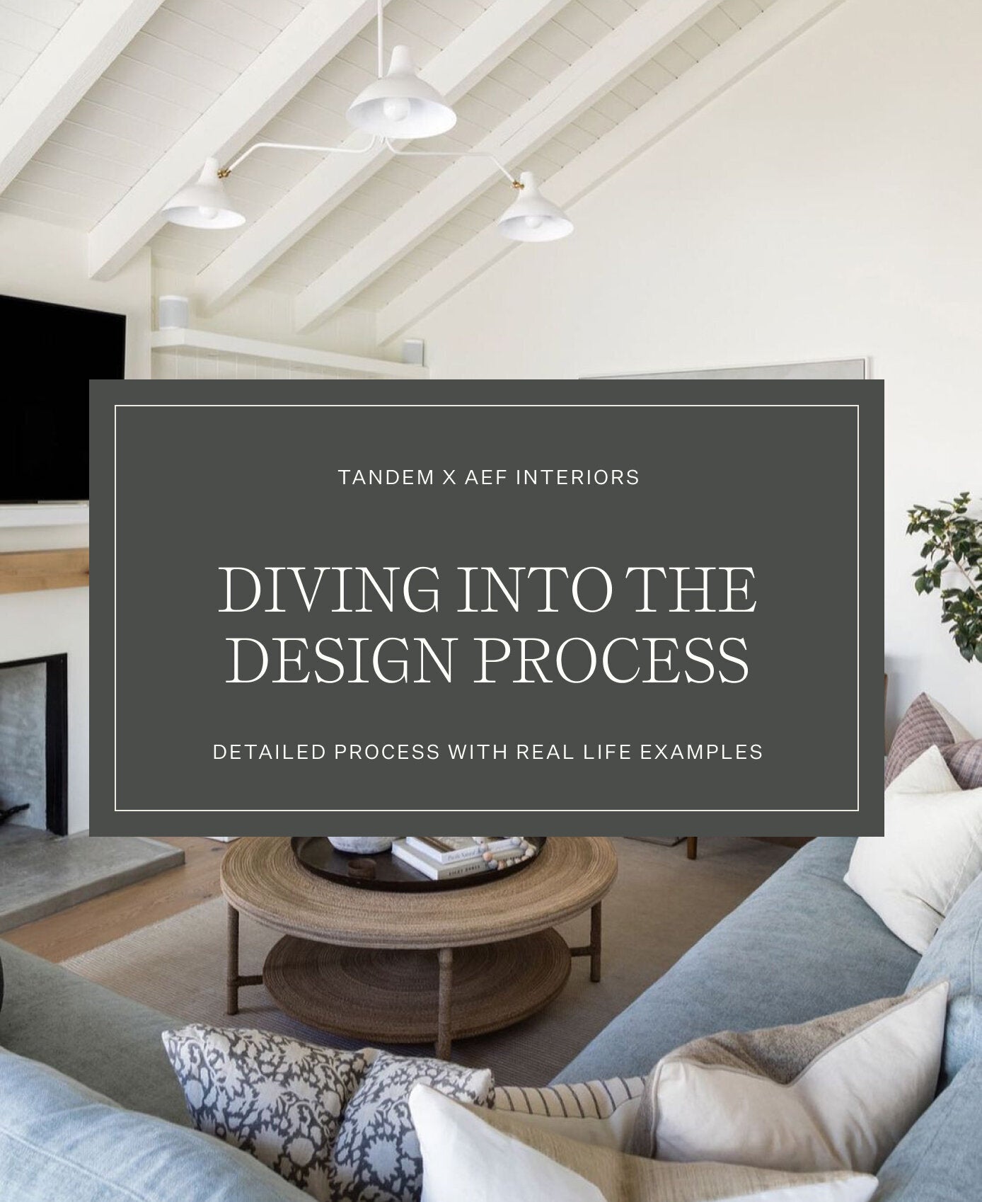 Interior Design Process Masterclass with AEF Interiors